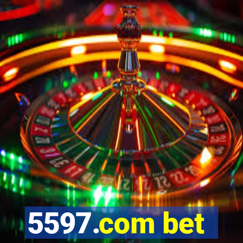 5597.com bet